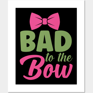 Bad to the bow Posters and Art